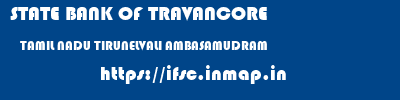 STATE BANK OF TRAVANCORE  TAMIL NADU TIRUNELVALI AMBASAMUDRAM   ifsc code